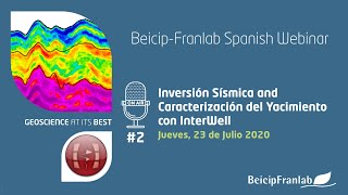 Spanish Webinar 2  Inversión Sísmica amp Caracterización con InterWell [upl. by Nahtanoj]