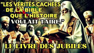 CONNAISSANCES INTERDITES  POURQUOI LE LIVRE DES JUBILÉS A ÉTÉ INTERDIT DE LA BIBLE [upl. by Kohcztiy272]