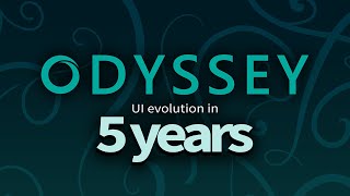 Odyssey  5 years of development [upl. by Allsun]