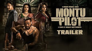 Montu Pilot মন্টু পাইলট  Trailer  Saurav Solanki Chandreyee Kanchan Subrat  hoichoi [upl. by Ydnolem]