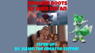 Knockin Boots Sped Up  Luke Bryan [upl. by Sekofski]