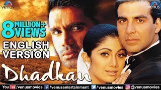 Dhadkan  English Version  Akshay Kumar  Shilpa Shetty  Sunil Shetty  Hindi Romantic Movie [upl. by Hester]