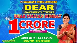 DEAR TOUCAN SUNDAY DRAW 8 PM WEEKLY DRAW DATE 10112024 NAGALAND STATE LOTTERIES LIVE FROM KOHIMA [upl. by Maurilia]