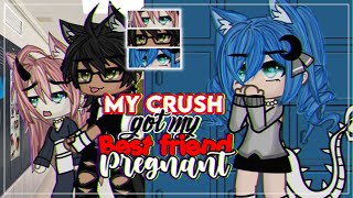 𝐌𝐲 𝐂𝐫𝐮𝐬𝐡 𝐆𝐨𝐭 𝐌𝐲 𝐁𝐞𝐬𝐭 𝐅𝐫𝐢𝐞𝐧𝐝 𝐏𝐫𝐞𝐠𝐧𝐚𝐧𝐭  GLMM  Gacha Life Mini Movie [upl. by Jayson410]