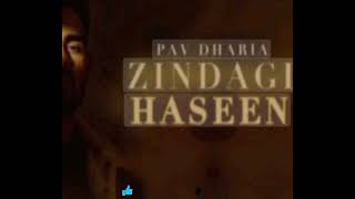 Zindagi Haseen Pav Dharia Latest Punjabi Lofi Song [upl. by Rana]