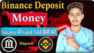 Binance Deposit Money  Binance Me Deposit kaise kare  how to deposit Money in Binance  binance [upl. by Atinehc]