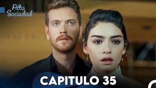 Alta Sociedad Capitulo 35 Doblado en Español FULL HD [upl. by Yllod]