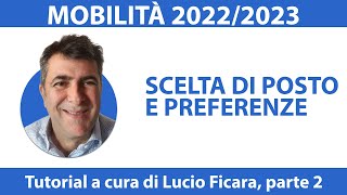 Mobilità 202223 Tutorial su scelta di posto e preferenze parte 2 [upl. by Ahtiekahs]