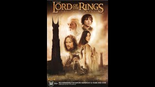 Opening to The Lord Of The Rings The Two Towers 2003 DVD Australia [upl. by Drawyeh]