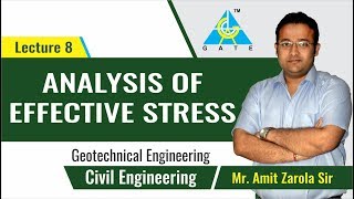 Analysis of Effective Stress  Lecture 8  Geotechnical Engineering [upl. by Emoryt]