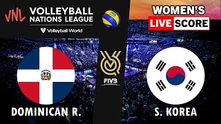 VNL Live  DOMINICAN REP vs S KOREA  2024 Volleyball Nations League WOMENs Tournament Live Score [upl. by Faustine200]