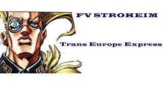 Trans Europe Express JJBA Musical Leitmotif [upl. by Notfilc262]