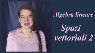 Algebra lineare Sottospazio vettoriale Con esercizi svolti 🙂📚💖 [upl. by Roberto]