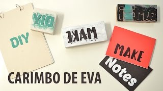 Carimbo de Letras feito com EVA [upl. by Nahshunn]