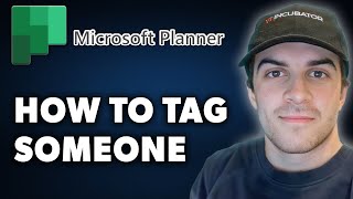 How to Tag Someone in Microsoft Planner Full 2024 Guide [upl. by Basir]