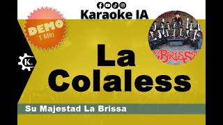 Su Majestad La Brissa  La Colaless  Karaoke [upl. by Nylzaj528]