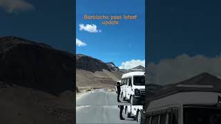 Baralacha pass latest update manali mountains travel [upl. by Euqinitram906]