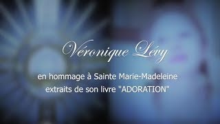 Véronique Lévy soeur de BHL Veillée dAdoration en hommage à St MarieMadeleine [upl. by Judah540]