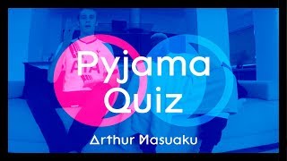 Pyjama Quiz avec Arthur Masuaku [upl. by Ellennad]