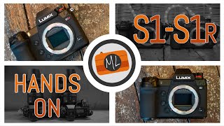 Panasonic S1 and S1R HandsOn Review [upl. by Kinchen]