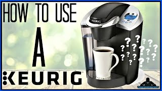 HOW TO USE A KEURIG®  B60 TUTORIAL [upl. by Cheng38]