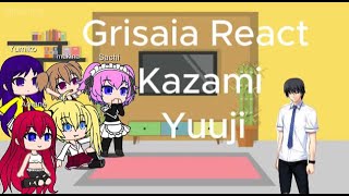 Fruit of Grisaia react Kazami Yuuji┃Mihama Girls┃Gacha react [upl. by Eugen791]