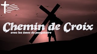 Chemin de Croix Méditation des 15 stations • Avec les âmes du purgatoire • Vendredi Saint [upl. by Herbst]