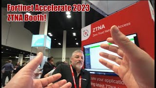 Fortinet Accelerate 2023  Exploring ZTNA with a Fortinet Systems Engineer [upl. by Harewood]