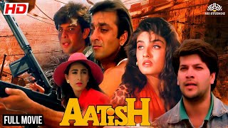 Aatish Full Movie  Sanjay Dutt Raveena Tandon Aditya Pancholi Karishma kapoor  Action Movies [upl. by Ecirtahs635]