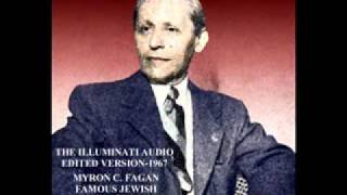 THE ILLUMINATI EXPOSED  MYRON C FAGAN  1967 [upl. by Eanrahs]