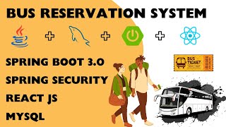 Bus Reservation System Project using Spring Boot and React JS  Spring Boot 3 Project  React JS [upl. by Daub]