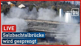 Die Sprengung der Salzbachtalbrücke LIVE  hessenschau [upl. by Anuahc507]