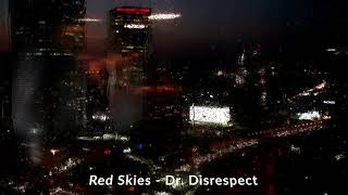 Dr Disrespect  Red Skies Slowed  Reverb [upl. by Gitlow]