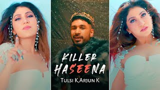 Killer Haseena Song Status  Tulsi Kumar  Arjun K  Killer Haseena Full Screen Status HarshSpotify [upl. by Brandes250]