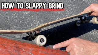 SLAPPY GRINDS FOR BEGINNERS 2 [upl. by Reh]