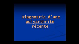 Diagnostic d’une polyarthrite récente [upl. by Acenes]