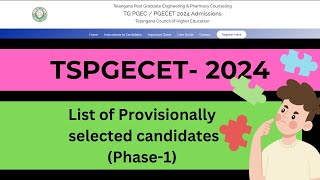 Update on the List of Provisionally selected candidates of TSPGECET 2024 Phase1 tspgecet2024 jntu [upl. by Cathy]