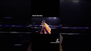 Mamba mentality ￼ [upl. by Iverson257]