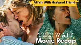 Movie Recap  The Wait 2021 Full Movie Recap [upl. by Morty]