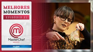 MELHORES MOMENTOS  EP 21  TEMP 11  MASTERCHEF BRASIL [upl. by Halimak]