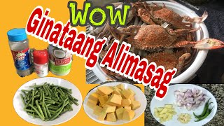 How to Cook Ginataang Alimasag sa Kalabasa at SitawAlimasagGemsky TV [upl. by Eiramnwad543]