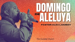 TOC con Pastor Alex Lamboy  Domingo de Aleluya [upl. by Loris359]