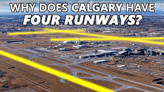 Why Does Calgary Have FOUR Runways [upl. by Judie]