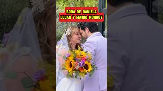 Boda de Daniela Lujan y Mario Monroy 👰🏼‍♀️❤️🤵🏻‍♂️ boda danielaluján [upl. by Aihsem]