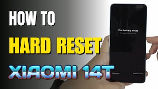 How to Hard Reset Xiaomi 14T [upl. by Azerila150]