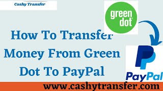 How To Transfer Money From Green Dot To PayPal [upl. by Eetnuahs859]