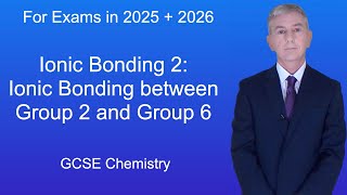 GCSE Chemistry Revision quotIonic Bonding 2 Ionic Bonding between Group 2 and Group 6quot [upl. by Llednav869]