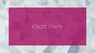 Elliott Park  appearance [upl. by Abby]