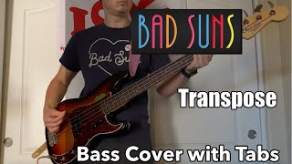 Bad Suns  Transpose Bass Cover WITH TABS [upl. by Meakem]