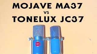 Mojave MA37 amp Tonelux JC37 Shootout [upl. by Eiclehc360]